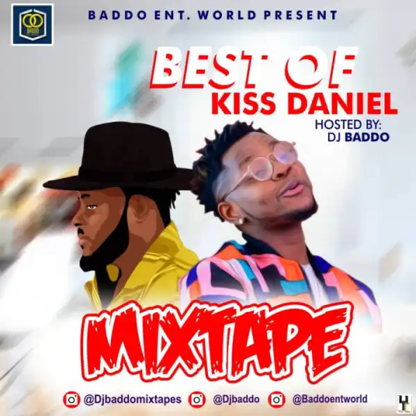 Dj Baddo - - Best Of Kizz Daniel